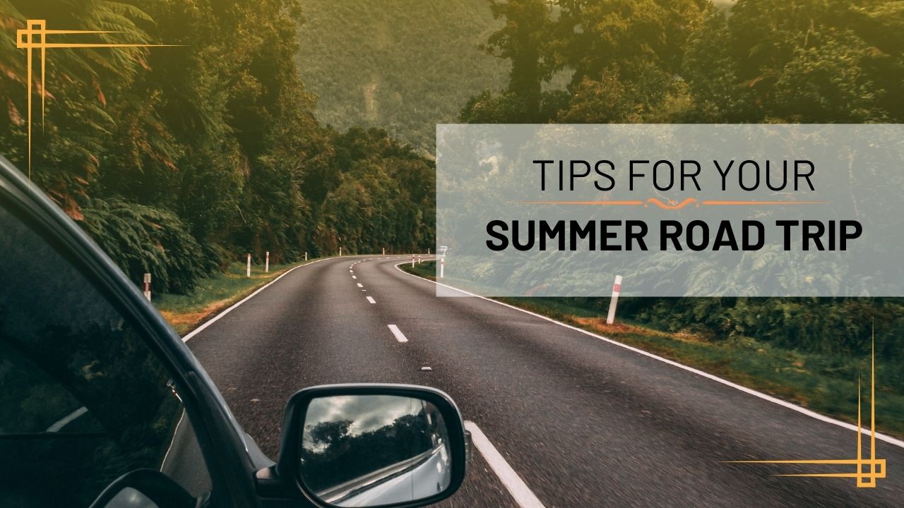 Tips for Your Summer Road Trip | Vaibhav Enterprises